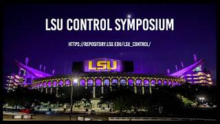 LSU Symposium on Control, Learning, and Intelligent Systems (2026)