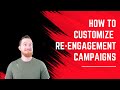 How to Customize Re-engagement Campaigns