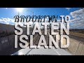 Brooklyn To Staten Island 4K