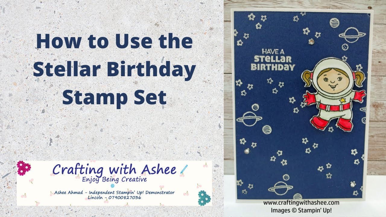 How to Use the Stellar Birthday Stamp Set - Heat Embossing - Stampin' Blend Markers - Stampin' Up!