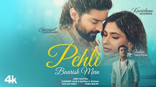 Download Lagu Pehli Baarish Mein | Jubin Nautiyal | Gurmeet, Karishma | Rochak Kohli | Video Brains | Bhushan K MP3
