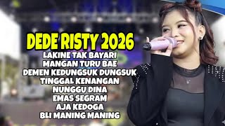 Download lagu DEDE RISTY FULL ALBUM 2026 ‼️ Lakine Tak Bayari - Mangan Turu Bae