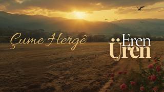 Eren Üren - Çume Hergê 
