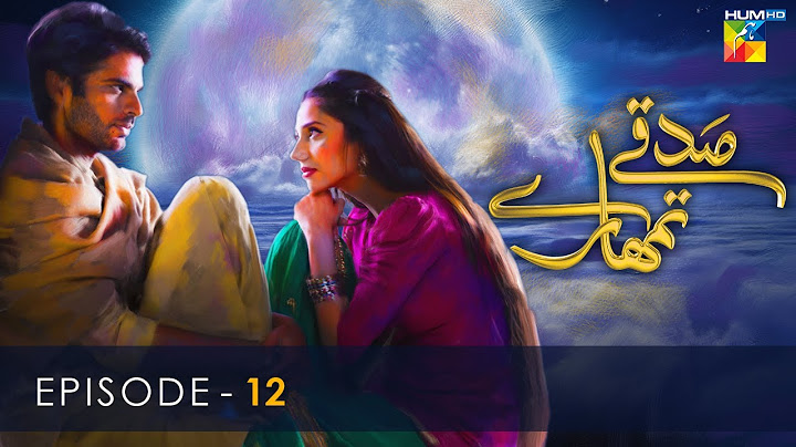 Sadqay Tumhare - Episode 12- HUM TV