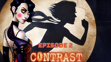 Family Drama... am I right? [Contrast Episode 2]