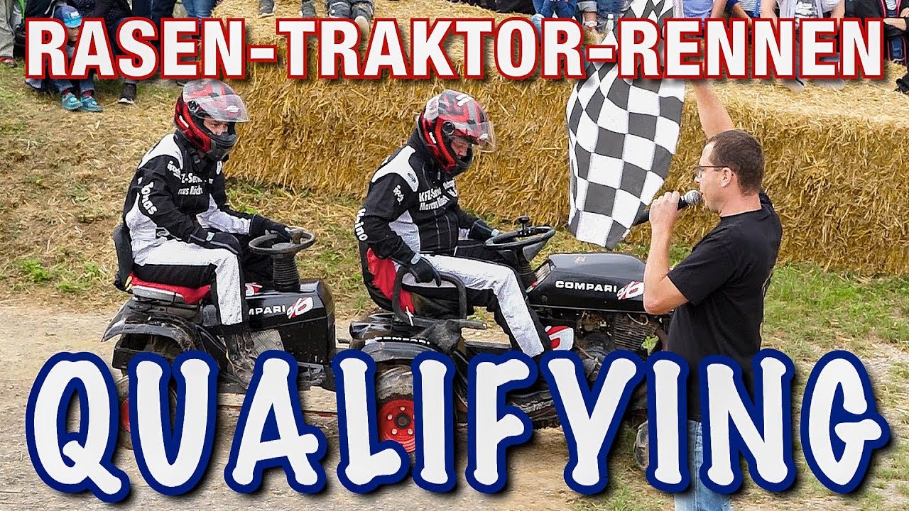 RASENTRAKTORRENNEN QUALIFYING YouTube