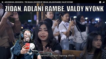 AKU BUKAN JODOHNYA - TRI SUAKA (COVER) BY ZIDAN, ADLANI RAMBE, VALDY NYONK  reaction