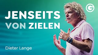 Ziellos Erfolgreich: Die wahre Essenz eines glücklichen Lebens // Dieter Lange