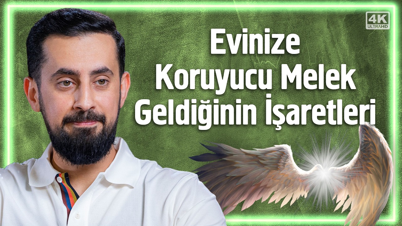 Evinize Koruyucu Melek Geldiğinin İşaretleri | Mehmet Yıldız 