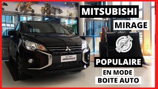 MITSUBISHI MIRAGE POPULAIRE | 2021 | POPULAIRE EN MODE BOITE AUTO !!!