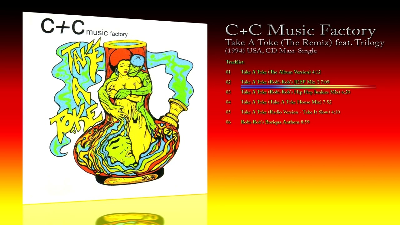 C+C Music Factory feat Trilogy (1994) Take A Toke (The Remix) [CD