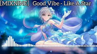 Nightcore Like A Star - Good Vibe Mixnine Cc Available