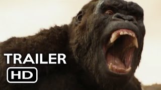 Kong Skull Island Official Trailer 2017 Samuel L. Jackson, Tom Hiddleston Action Movie Hd