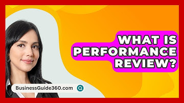 What Is Performance Review? - BusinessGuide360.com