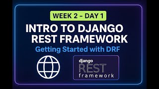 Intro to Django REST Framework | Getting Started with DRF (Fullstack AI Journey - Week 2 Day 1)