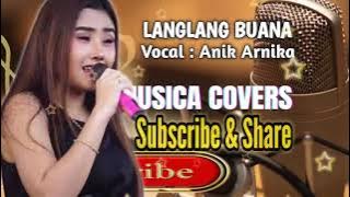 LANGLANG BUANA || Vocal : Anik Arnika