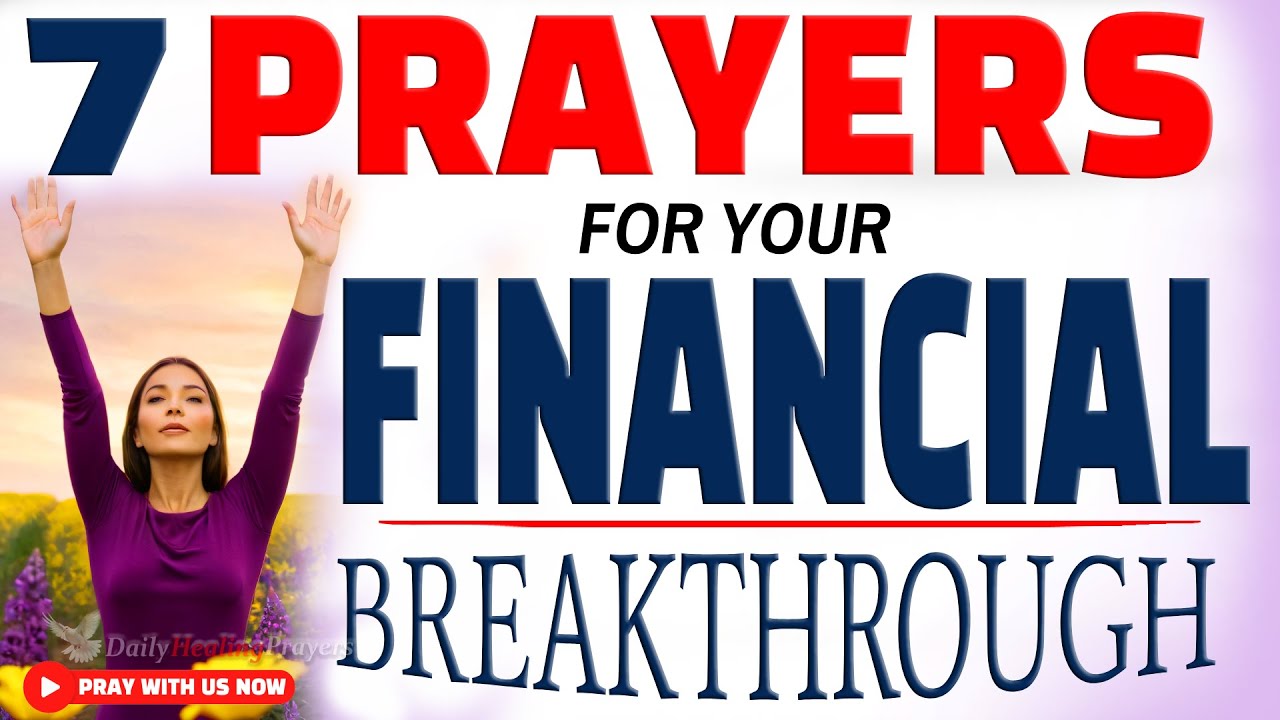 PRAY THESE 7 Powerful FINANCIAL Breakthrough Prayers for Your Blessings ...