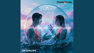 Distant Waves