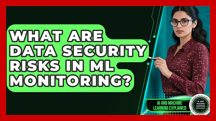 What Are Data Security Risks In ML Monitoring? | AI and Machine Learning Explained News