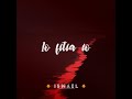 Io fitia io  ismael official audio  lyrics