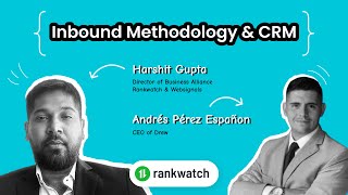 Andrés Pérez Españon Talks About Inbound Methodology &amp; CRM!