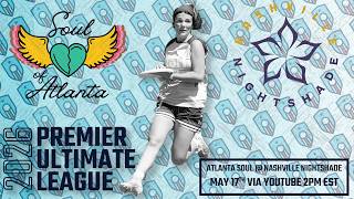 PUL 2026 Week 7: Atlanta Soul @ Nashville Nightshade 5/17