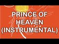 Prince of heaven instrumental  the peace project instrumentals  hillsong