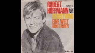 Robert Hoffmann - Eine Welt ohne Farben (1967)