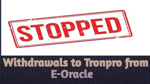 Stopped Withdrawals to Tronpro address...E-Oracle
