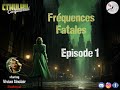 Cthulhu confidential  frquences fatales   episode 1