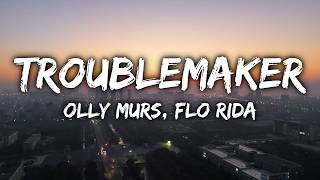 Olly Murs - Troublemaker (Lyrics) ft. Flo Rida
