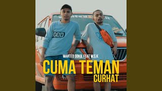 Download Lagu Cuma Teman Curhat (feat. W.S.K)