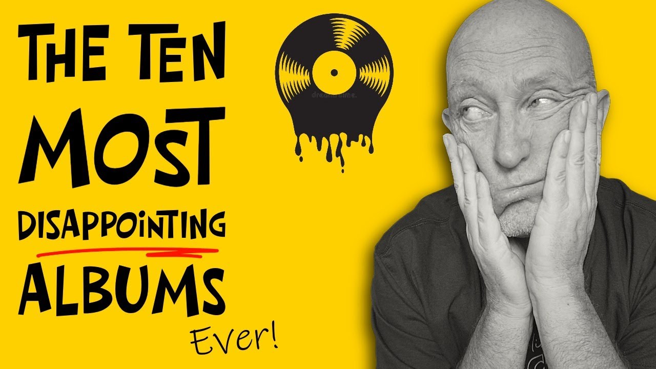 ДЕСЯТЬ САМЫХ РАЗОЧАРОВАТЕЛЬНЫХ АЛЬБОМОВ... ВСЕХ ВРЕМЕН!
