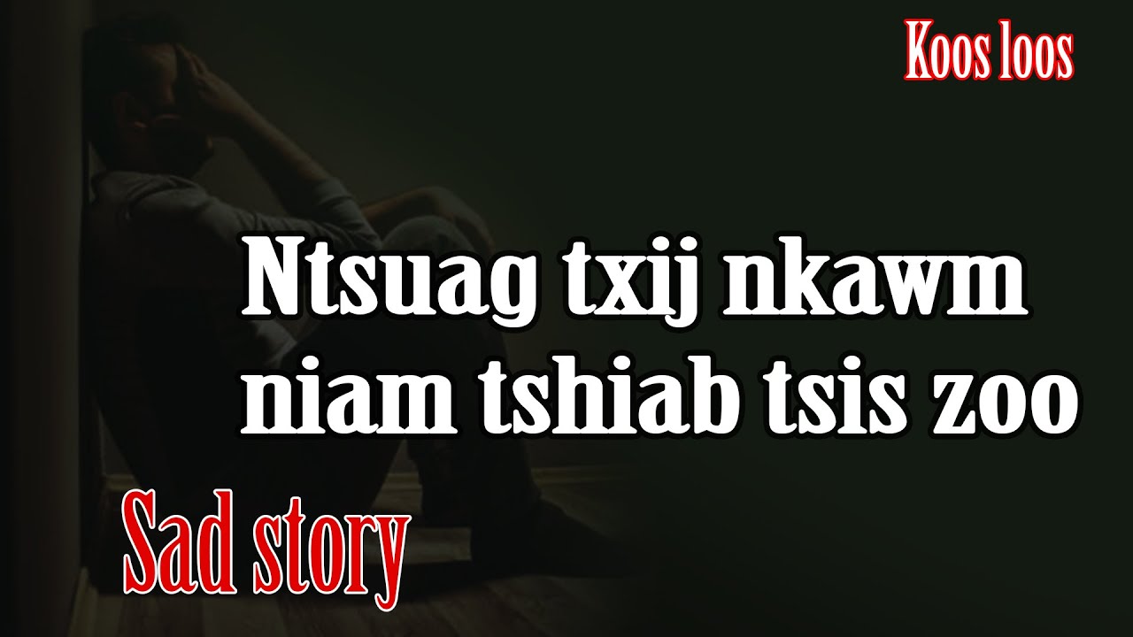 Ntsuag txij nkawm niam tshiab tsis zoo 1/19/2023