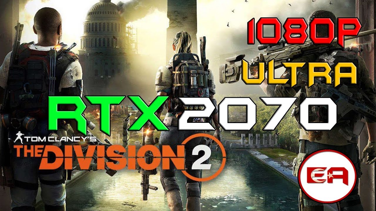 GEFORCE RTX 2070 - RYZEN 2600 - THE DIVISION 2 (BENCHMARK) - ULTRA - 1080P