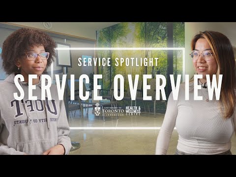 SERVICE SPOTLIGHT Service Overview by UTSC Health & Wellness
