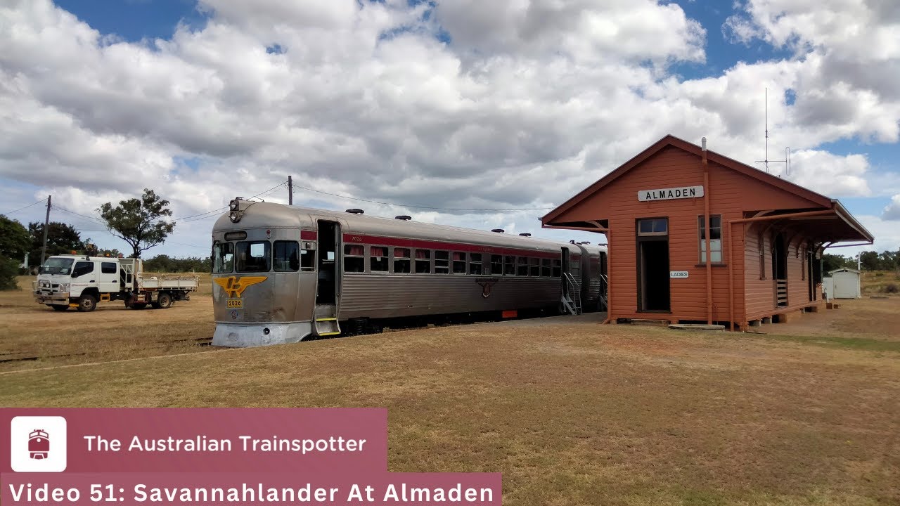 Video 51: Savannahlander At Almaden | The Australian Trainspotter
