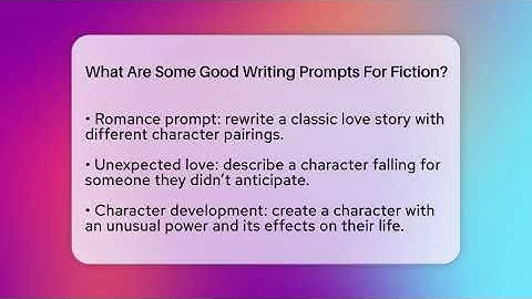 What Are Some Good Writing Prompts For Fiction? - The Prose Path