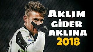 Paulo Dybala • Aklım Gider Aklına • 2018