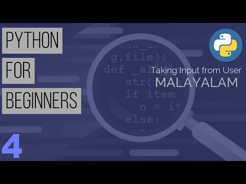 Learn Python the Easy Way | Python Tutorial for Beginners in Malayalam:Part 4-Taking Input from User