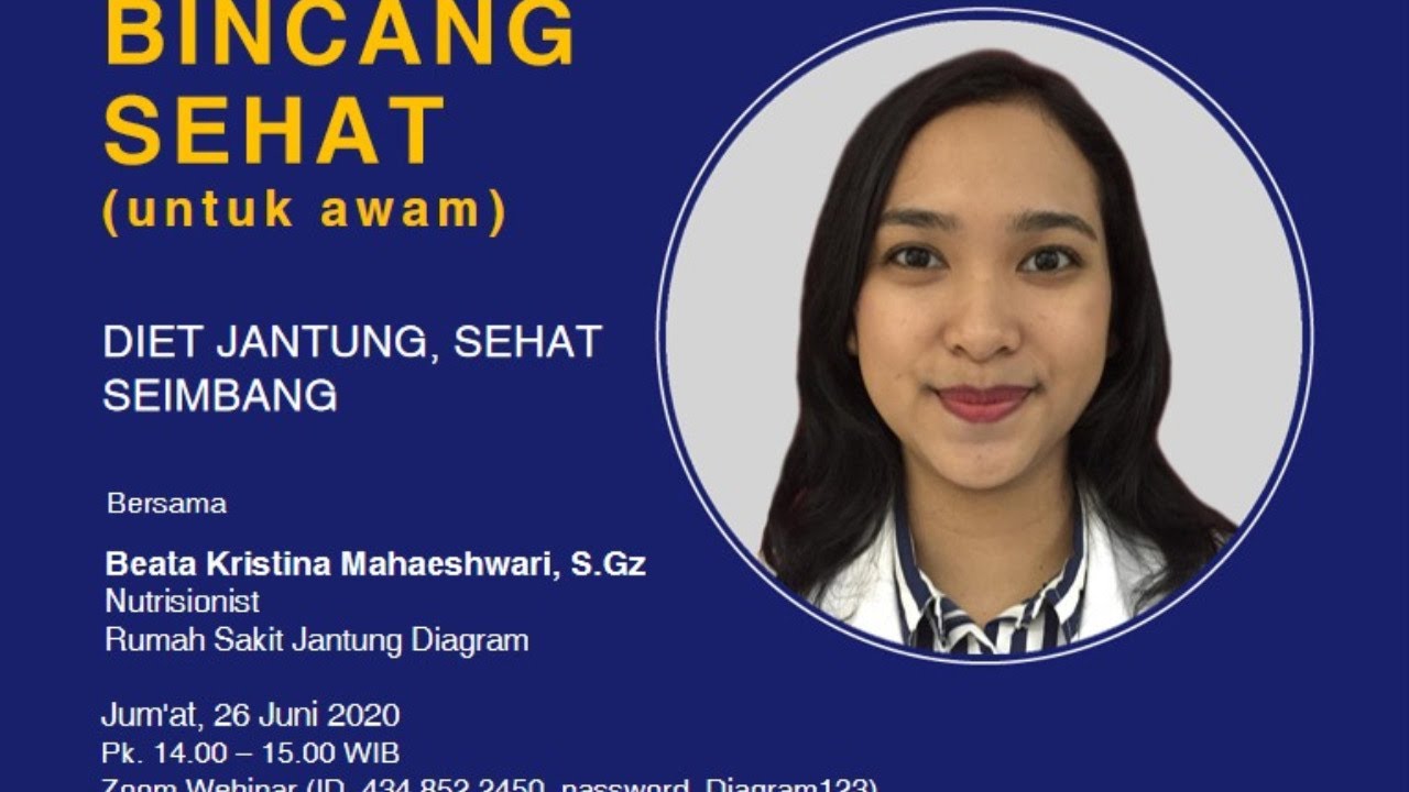 BINCANG SEHAT - Diet Jantung, Sehat Seimbang | Bersama : Beata Kristina Mahaeshwari, S.Gz