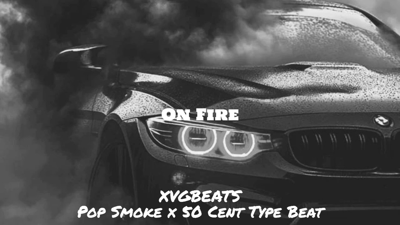 [FREE] Pop Smoke x 50 Cent Type Beat - On Fire