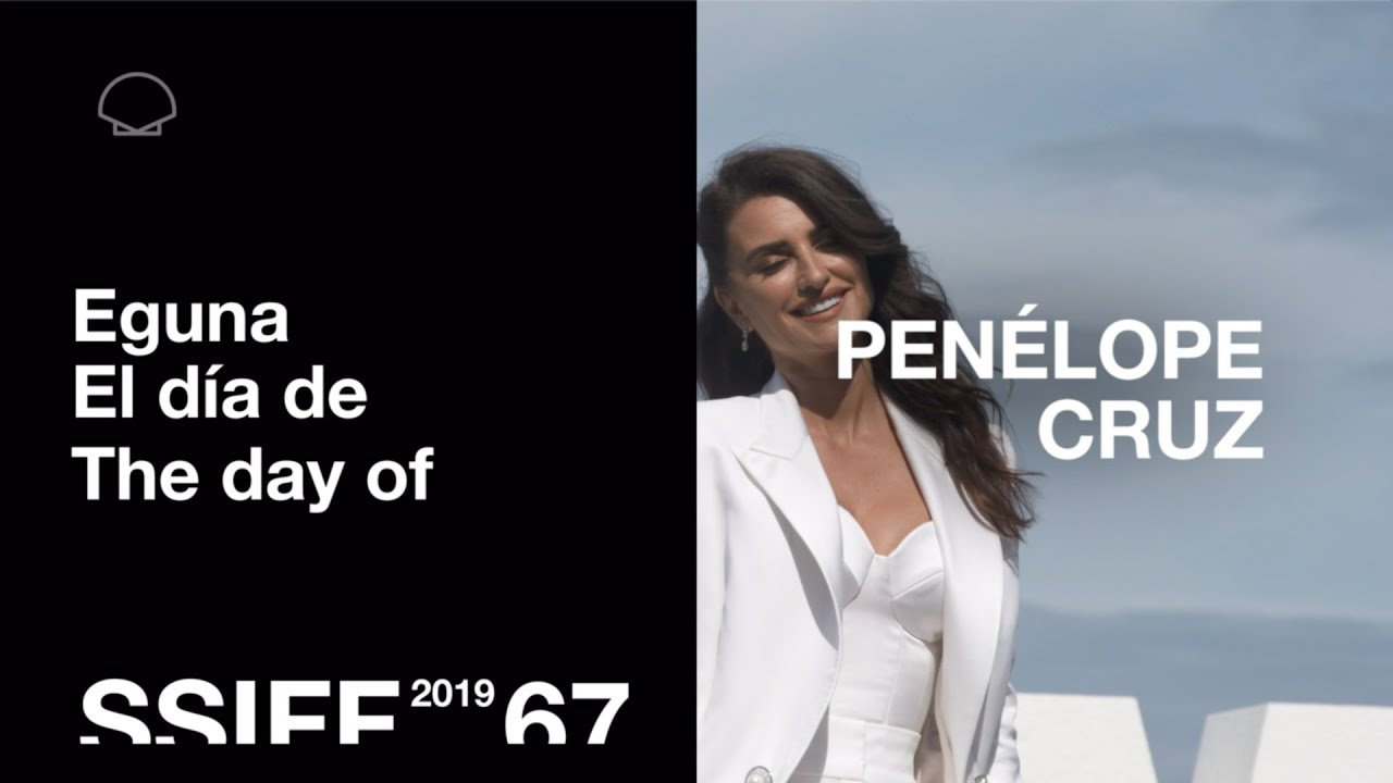 67SSIFF El día de Penélope Cruz