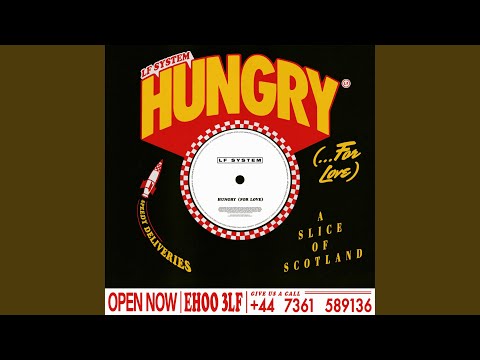 LF SYSTEM - Hungry (For Love)