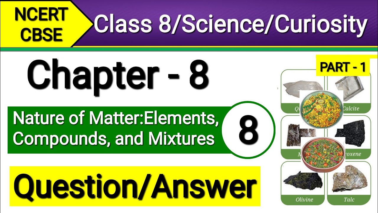 Class 8 Science Chapter 8 | Question Answer | Nature of Matter Elements ...