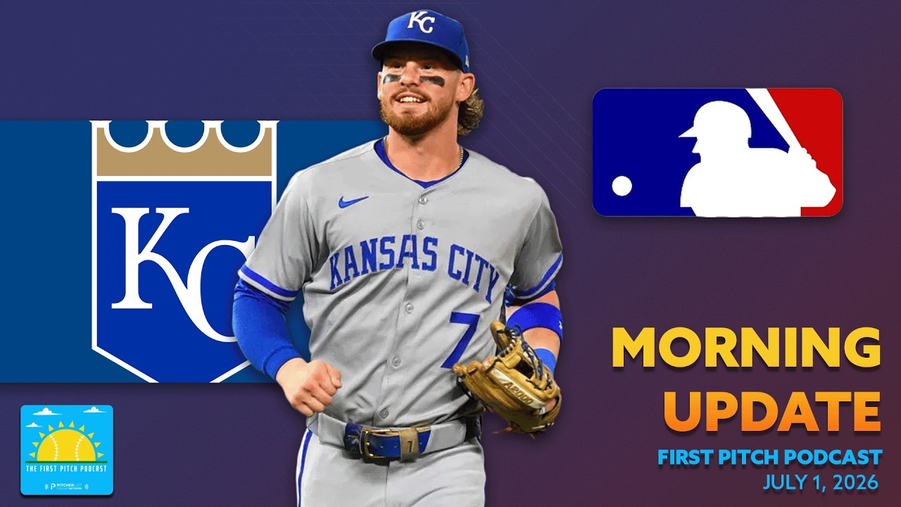 Bobby Witt Goes Deep Twice I Daily MLB News and Notes I First Pitch Podcast 7/1/26