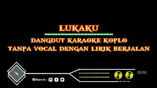 lukaku lagu dangdut karaoke versi koplo tanpa vocal dengan lirik berjalan