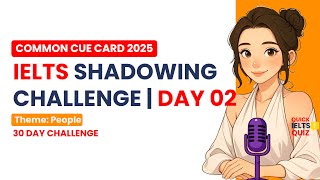 Day 2 | IELTS Speaking Shadowing Challenge – Personal Experiences (Part 2 Cue Cards)