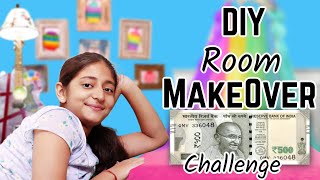 24 Hrs DIY ROOM MAKEOVER  Challenge with Rs 500 Only | MYMissAnand