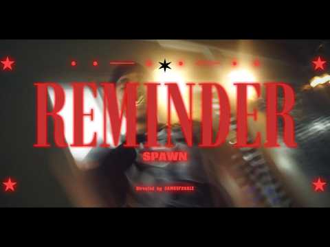 SPAWN - Reminder (Remix)